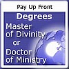 Pay Up Front Master of Divinity or Doctor of Ministry